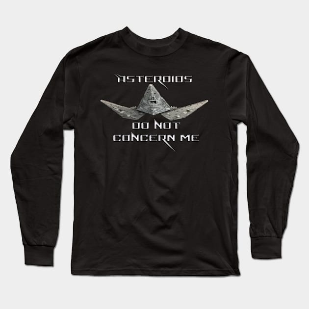 Asteroids Do Not Concern Me Long Sleeve T-Shirt by Crabbok